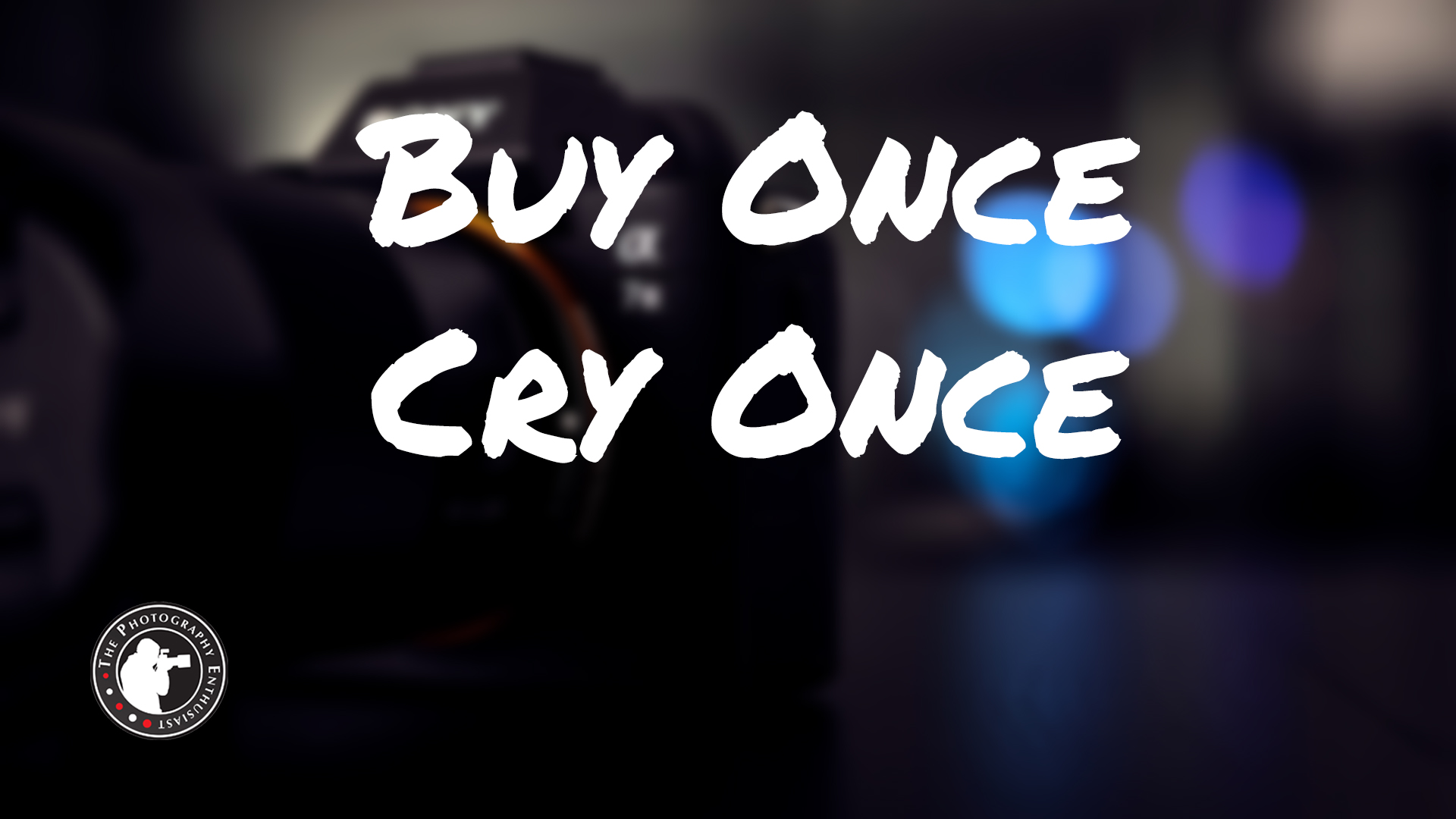 Ep21 Buy Once Cry Once