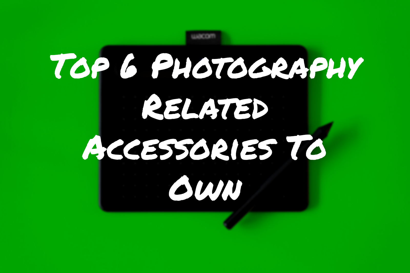 Ep23 Top 6 Photography Related Accessories To Own